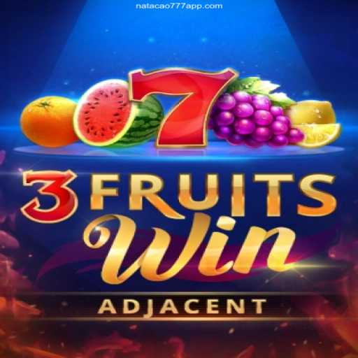 Discover the Thrills of 3FruitsWin at Natacao777.com